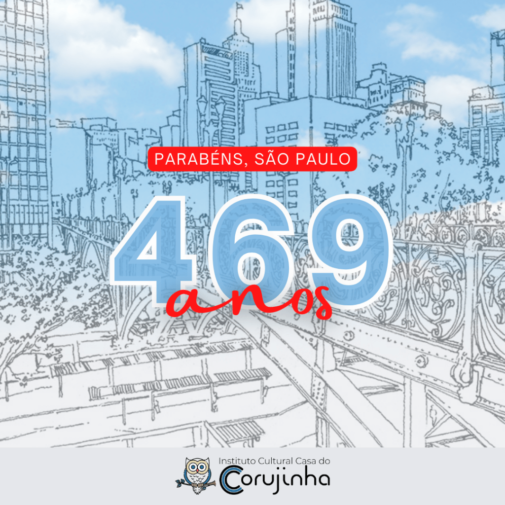 469º aniversário da cidade de São&nbsp;Paulo